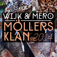 Wijk & Mero - Möllers Klan 2014