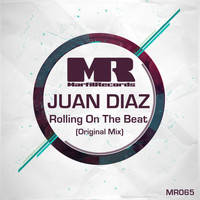 Juan Diaz - Rolling On The Beat