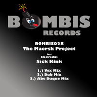 The Maersk Project feat. Electroslut - Sick Kink (Explicit)