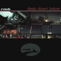 RMB - Deep Down Below