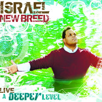 ISRAEL & NEW BREED - A Deeper Level