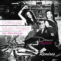 Dollhouse Music Project feat. Mike Melange - Dance