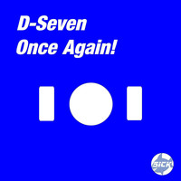 D-Seven - Once Again!
