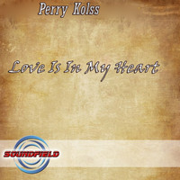 Perry Kolss - Love Is In My Heart
