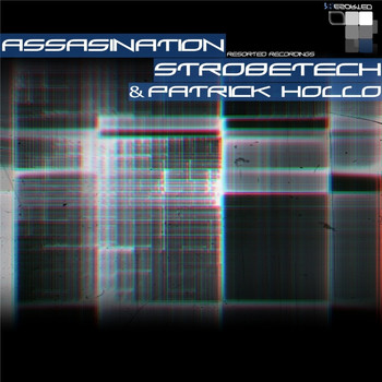 Strobetech & Patrick Hollo - Assasination