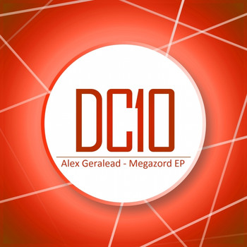 Alex Geralead - Megazord EP