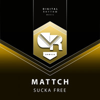 Mattch - Sucka Free
