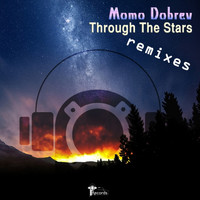 Momo Dobrev - Through The Stars Remixes
