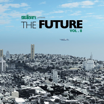 Various Artists - Straight Up! Presents The Future Vol. 8