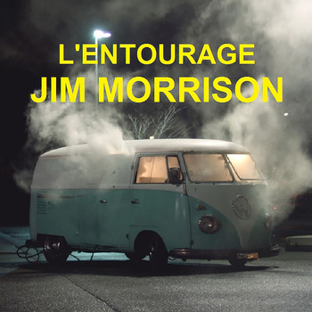 L'Entourage - Jim Morrison (Explicit)
