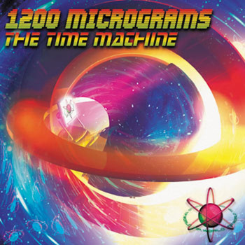1200 Micrograms - The Time Machine