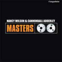 Nancy Wilson, Cannonball Adderley - Nancy Wilson & Cannonball Adderley