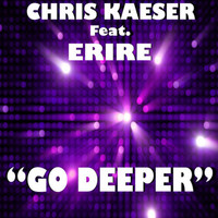 Chris Kaeser - Go Deeper