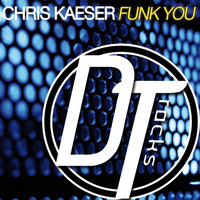 Chris Kaeser - Funk You