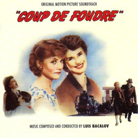 Luis Bacalov - Coup de foudre (Original Motion Picture Soundtrack)