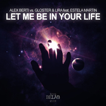 Alex Berti Vs Gloster & Lira - Let Me Be in Your Life