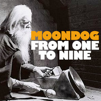 Moondog - From One to Nine