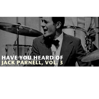Jack Parnell - Have You Heard of Jack Parnell, Vol. 3