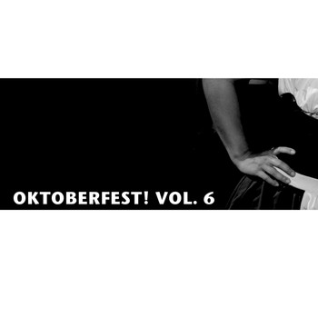 Various Artists - Oktoberfest!, Vol. 6