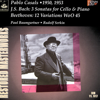 Pablo Casals| Paul Baumgartner| Rudolf Serkin - Bach: 3 Cello Sonatas & Beethoven: 12 Variations, WoO 45