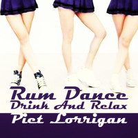 Piet Lorrigan - Rum Dance
