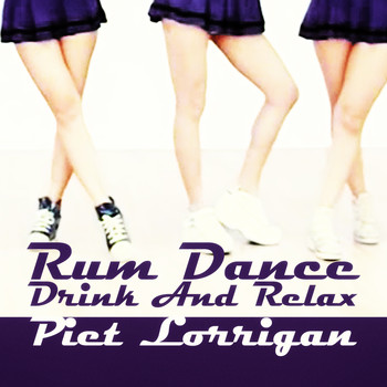Piet Lorrigan - Rum Dance