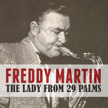 Freddy Martin - The Lady from 29 Palms