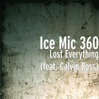 Calvin Ross - Lost Everything (feat. Calvin Ross)