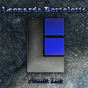 Leonardo Bortolotto - Phonic Lab