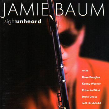 Jamie Baum - Sight Unheard
