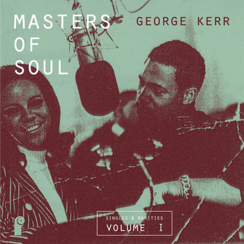 Florence Ballard - Masters of Soul: George Kerr - Singles & Rarities, Vol. 1