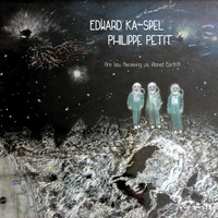 Edward Ka-Spel - Are You Receiving Us, Planet Earth ?!