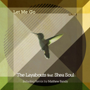 The Layabouts - Let Me Go