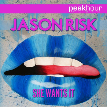 Jason Risk - She Wants It