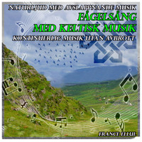 France Ellul - Naturljud med avslappnande musik: fågelsång med keltisk musik