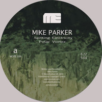 Mike Parker - Spitting Electricity