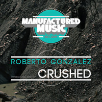 Roberto Gonzalez - Crushed
