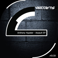 Anthony Hypster - Assault EP
