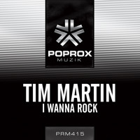 Tim Martin - I Wanna Rock