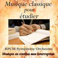RFCM Symphony Orchestra - Musique classique pour étudier