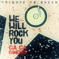 Ga Ga Rangers - We Will Rock You (Tribute to Queen) Remix