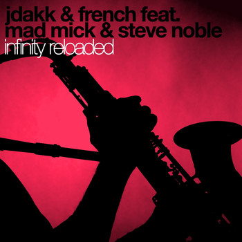 Jdakk & French - Infinity Reloaded