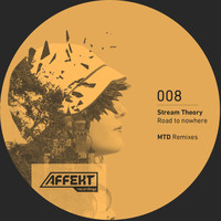 Stream Theory - Road to nowhere -  MTD Special Remixes