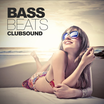 Various Artists - Bass, Beats Clubsound (Explicit)