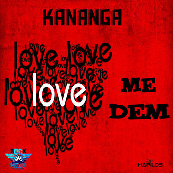 Kananga - Me Dem Love - Single