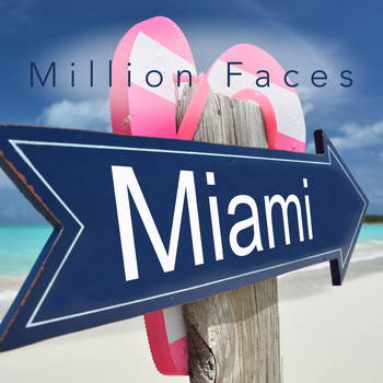 Million Faces - Miami