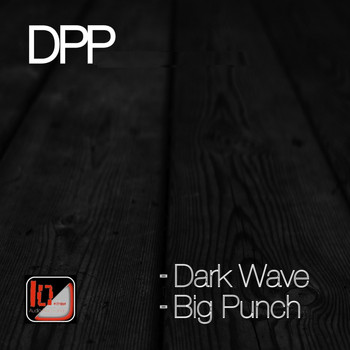 Dpp - Dark Wave / Big Punch