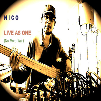 Nico - Live as One (No More War)