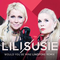 Lili & Susie - Would You Be Mine (Lindfors Remix)