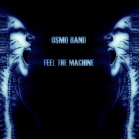 Osmo Band - Feel the Machine